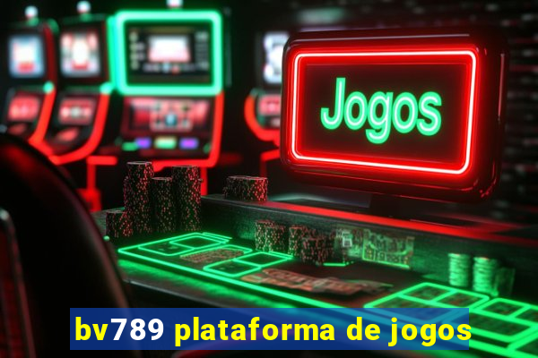 bv789 plataforma de jogos